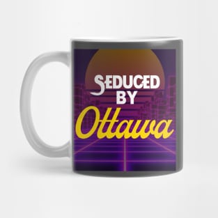 Seduced By Ottawa Mug